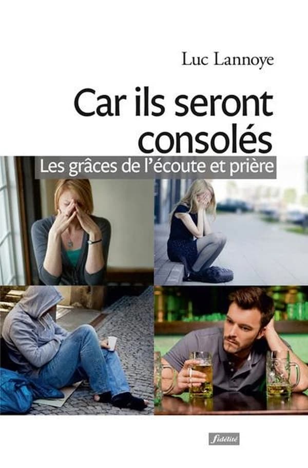 "Car ils seront consolés" : les grâces d'écoute et prière