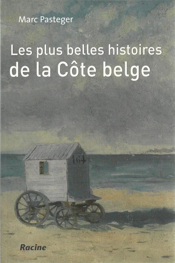 Les plus belles histoires de la Côte belge