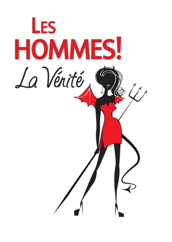 Les hommes ! : la vérité