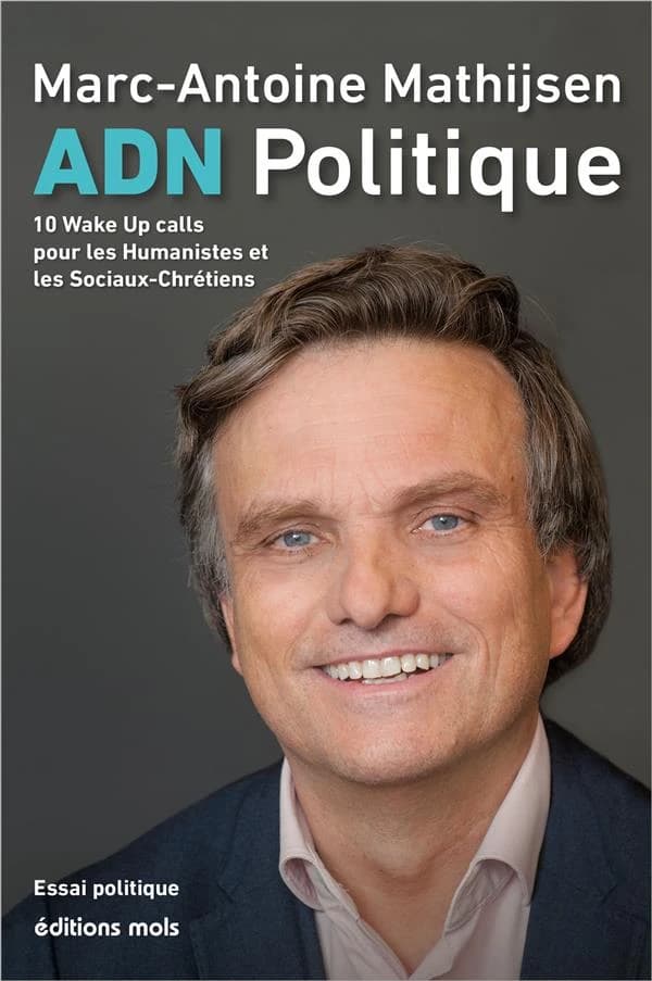 ADN politique : 10 wake up calls pour les humanistes et les sociaux-chrétiens