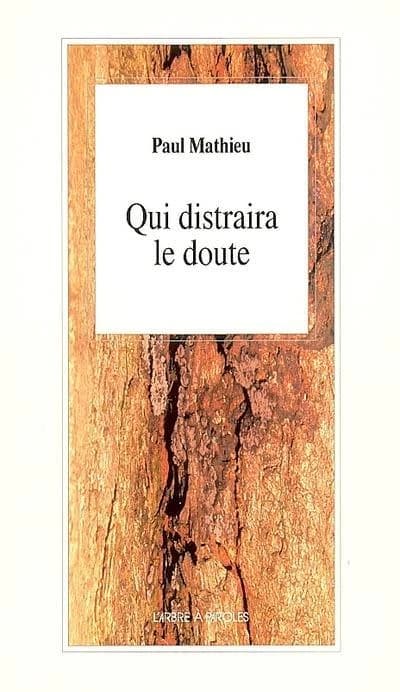 Qui distraira le doute