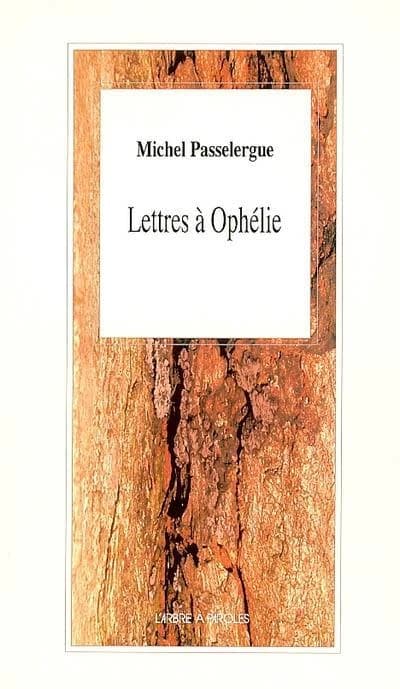 Lettres a ophelie