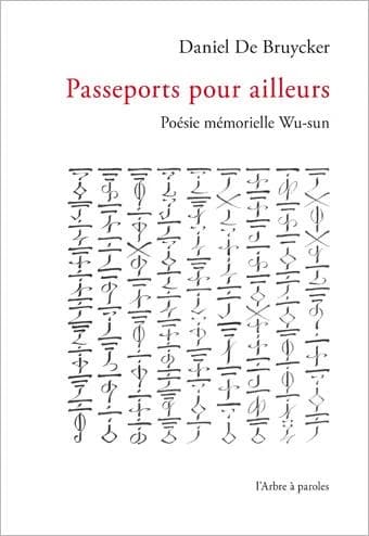 Passeports pour ailleurs ; poésie mémorielle wu-sun