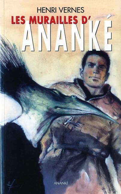 Bob Morane : le cycle d'Ananké. 1, Les murailles d'Ananké (Nouv. éd. augm.) scénario Henri Vernes ; illustrations de René Follet