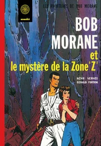 Le mystère de la zone Z (Reprod. en fac-sim.) Henri Vernes, Gérald Forton