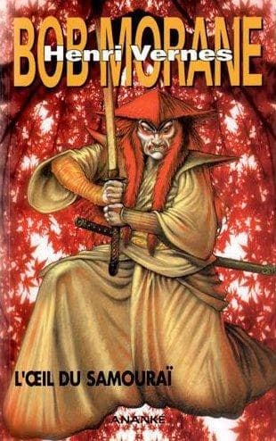 Bob Morane. L'oeil du samouraï