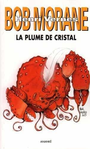 Bob Morane : la plume de cristal