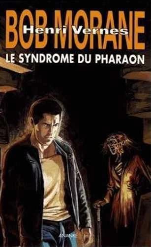 Le syndrome du pharaon : Suivi de Brutux ; La Forteresse des nuages
