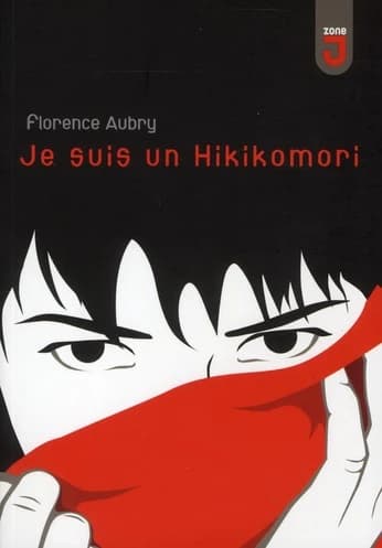 Je suis un hikikomori : roman