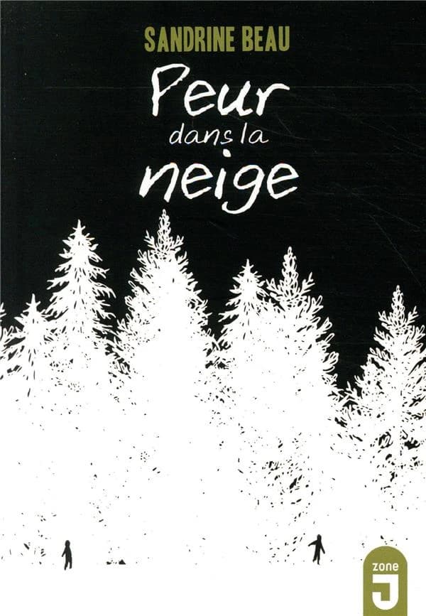 Peur dans la neige : roman