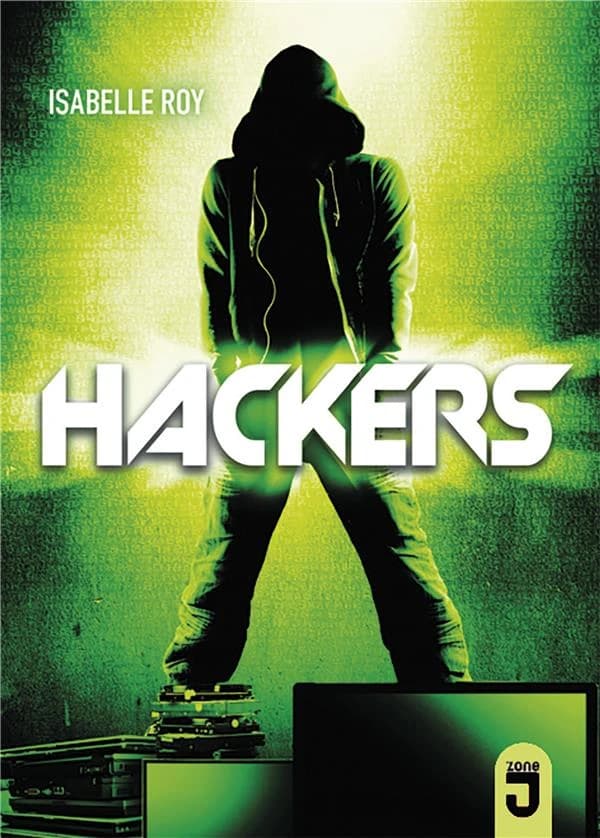 Hackers : roman. Tome 1