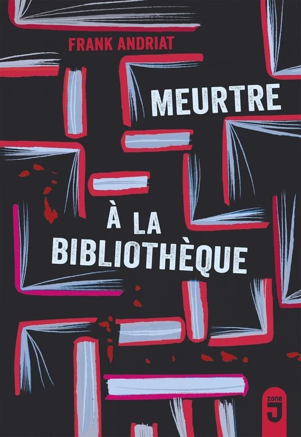 Meurtre à la bibliothèque : roman (3e éd.) Frank Andriat