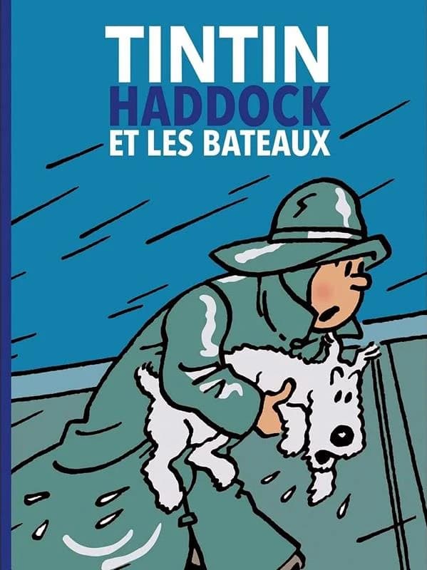 TINTIN HADDOCK ET LES BATEAUX 2021