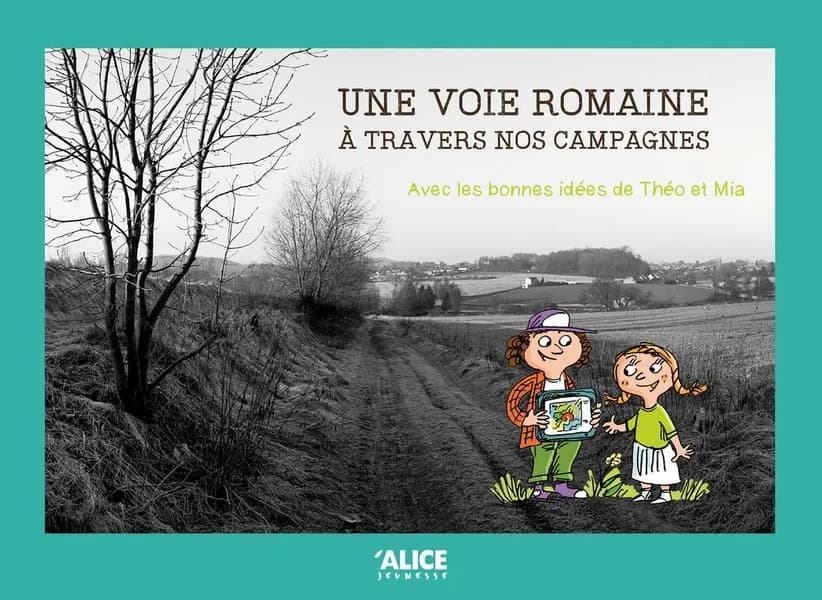 Une voie romaine à travers nos campagnes