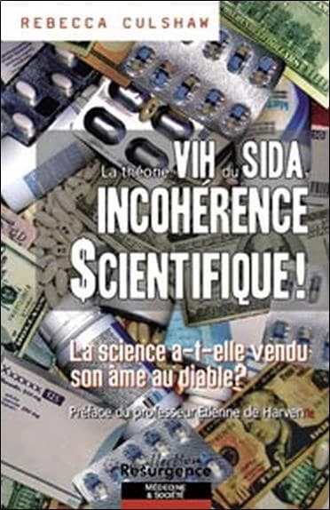 La théorie vih du sida ; incohérence scientifique !
