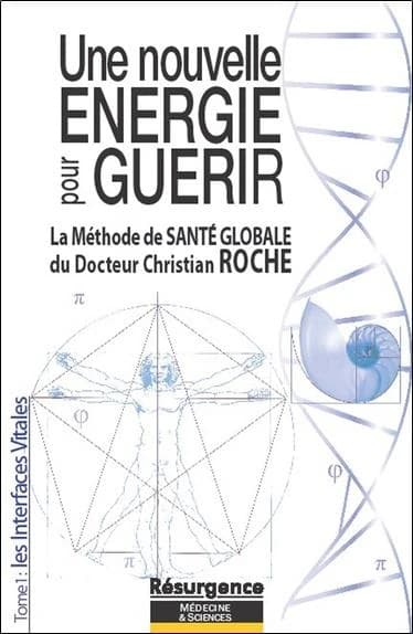 Une nouvelle énergie pour guérir. [Tome 1], Les interfaces vitales