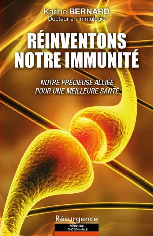 Réinventons notre immunité : notre précieuse alliée pour une meilleure santé : COVID-19, pistes thérapeutiques alternatives