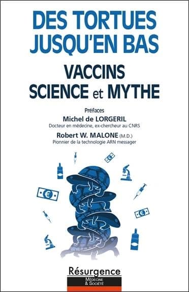 Des tortues jusqu'en bas : vaccins , science et mythe