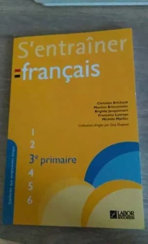S'entrainer français 3e primaire
