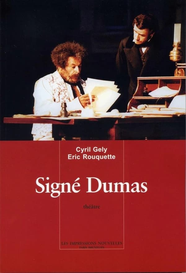 Signé Dumas (Nouvelle éd.) Cyril Gely, Éric Rouquette ; préface de Gilles Taurand