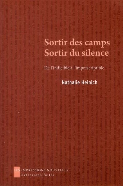 Sortir des camps, sortir du silence : de l'indicible à l'imprescriptible