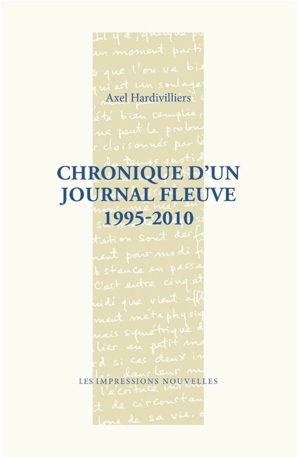 Chronique d'un journal fleuve, 1995-2010