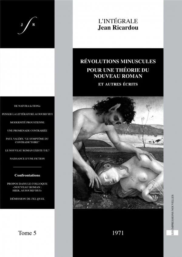 Révolutions minuscules ; Pour une théorie du nouveau roman : et autres écrits