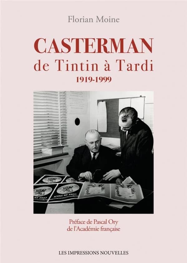 Casterman : de "Tintin" à Tardi, 1919-1999