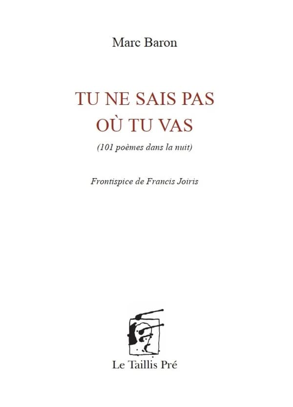 Tu ne sais pas où tu vas
