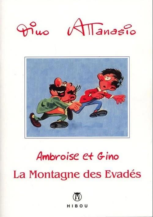 Ambroise et Gino Tome 3 ; la montagne des évadés