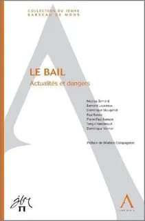 Le bail ; actualités et dangers