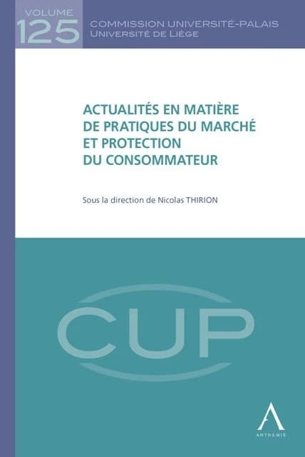 Actualites en matiere de pratiques du marche et protection du consommateur