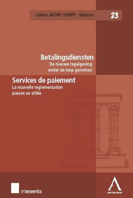 Les services de paiement ; la nouvelle réglementation passée au crible