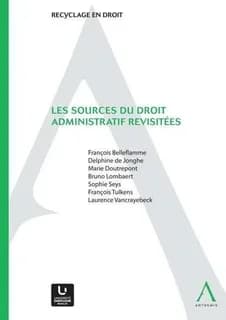 Les sources du droit administratif revisitees