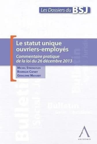 Le statut unique ouvriers-employes