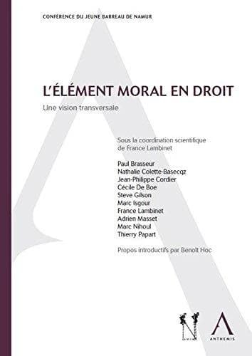 L'élément moral en droit : une vision transversale