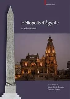 Héliopolis d'Égypte : la ville du soleil