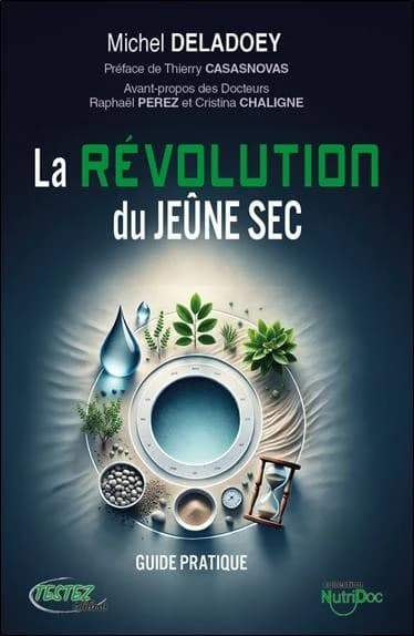 La révolution du jeûne sec : le guide pratique