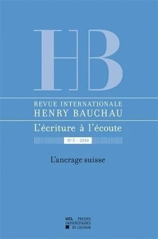 Revue internationale Henry Bauchau n.3 : l'ancrage suisse