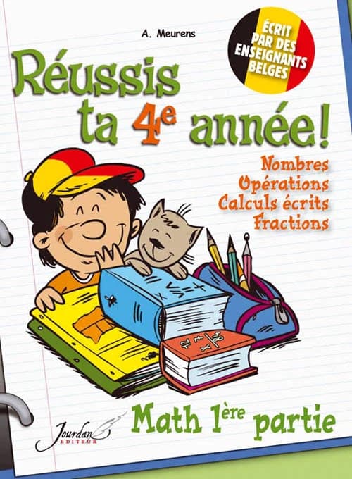 Réussis ta 4e année ! maths 1ère partie ; nombres, opérations, calculs écrits, fractions