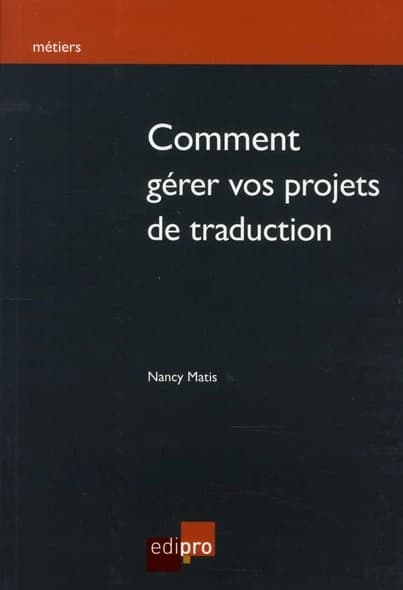 Comment gérer vos projets de traduction