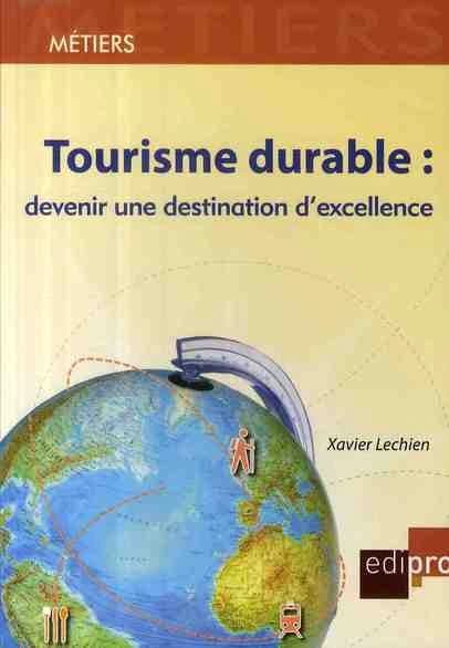 Tourisme durable ; devenir une destination