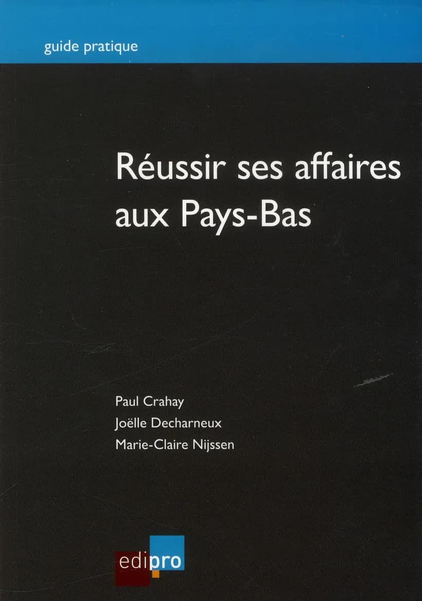 Réussir ses affaires aux Pays-Bas