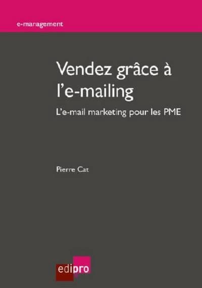 Vendez grâce à l'e-mailing ; l'e-mail marketing pour le PME