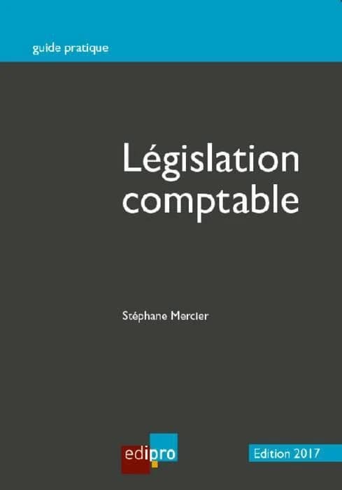 Législation comptable (édition 2017)