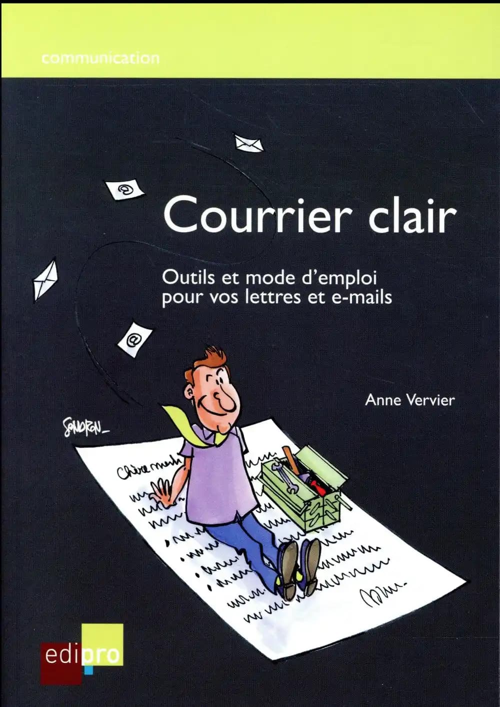 Courrier clair ; outils et mode d'emploi pour votre lettres et e-mails