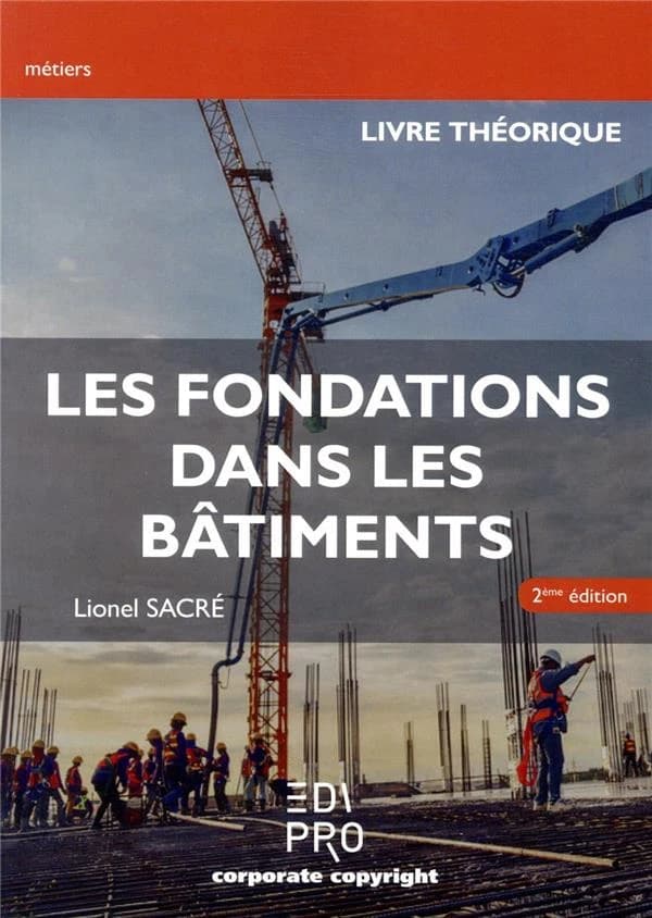 Les fondations dans les bâtiments : Livre théorique