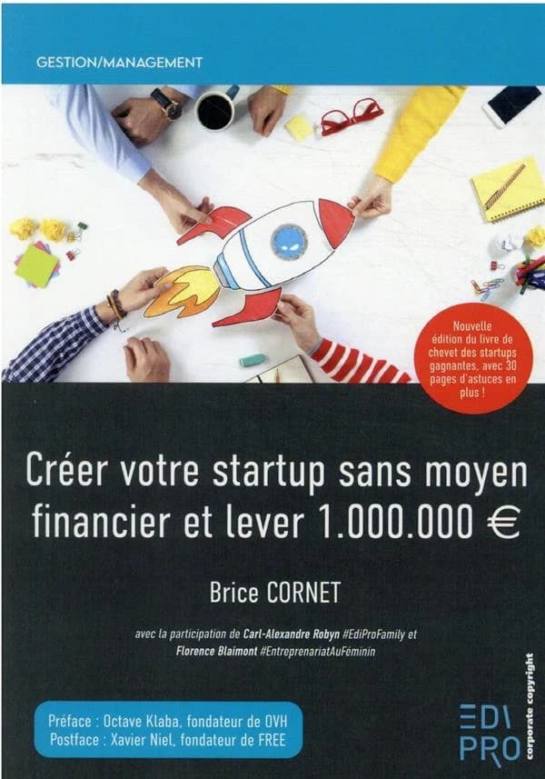 Créer votre startup sans moyen financier, et lever 1.000.000 EUR