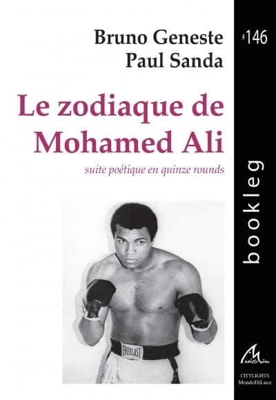 Le Zodiaque de Mohamed Ali : Suite poétique en quinze rounds