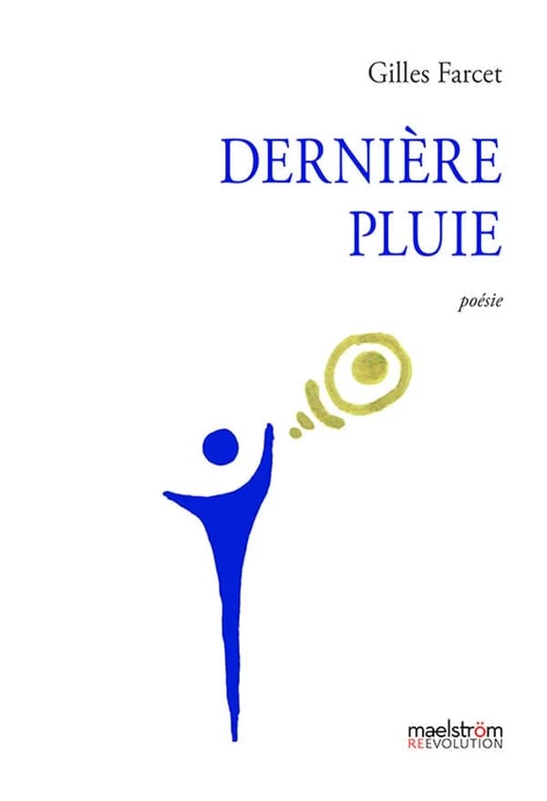 Dernière pluie : poésie
